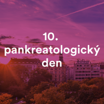 10. pankreatologický den IV. interní kliniky 1. LF UK a VFN Praha